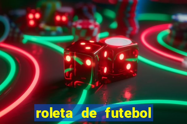 roleta de futebol roleta jogadores de futebol para